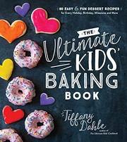 Front cover of The Ultimate Kids’ Baking Book by Tiffany Dahle