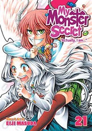 Cover of My Monster Secret Vol. 21 by Eiji Masuda