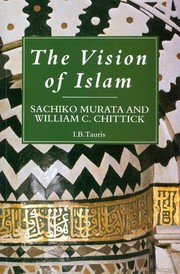 Front cover of The vision of Islam by Sachiko Murata
