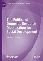 Front cover of The Politics of Domestic Resource Mobilization for Social Development by Katja Hujo