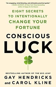 Cover of Conscious Luck by Gay Hendricks PH.D.