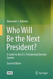 Front cover of Who Will Be the Next President? by Alexander S. Belenky