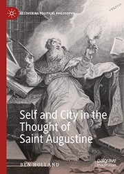 Front cover of Self and City in the Thought of Saint Augustine by Ben Holland