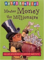 Front cover of Master Money the Millionaire (Ahlberg, Allan. Happy Families.) by Allan Ahlberg