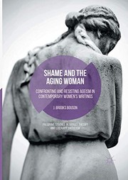 Front cover of Shame and the Aging Woman by J. Brooks Bouson