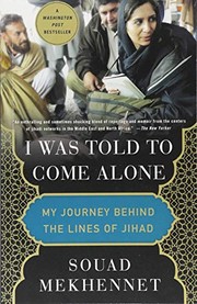 Front cover of I was told to come alone by Souad Mekhennet