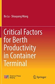 Front cover of Critical Factors for Berth Productivity in Container Terminal by Bo Lu