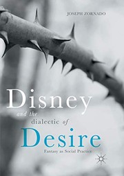 Front cover of Disney and the Dialectic of Desire by Joseph Zornado