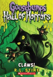 Front cover of Goosebumps Hall of Horrors - Claws! by Robert Lawrence Stine