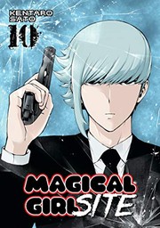 Front cover of Magical Girl Site Vol. 10 by Kentaro Sato