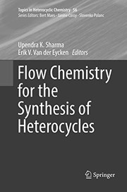 Front cover of Flow Chemistry for the Synthesis of Heterocycles by Upendra K. Sharma