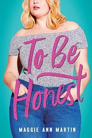 Front cover of To be honest by Maggie Ann Martin