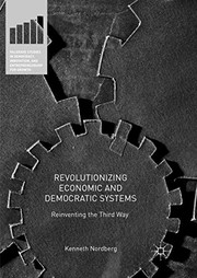 Front cover of Revolutionizing Economic and Democratic Systems by Kenneth Nordberg