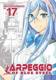 Cover of 蒼き鋼のアルペジオ 第17巻 by Ark Performance