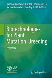 Front cover of Biotechnologies for Plant Mutation Breeding by Joanna Jankowicz-Cieslak