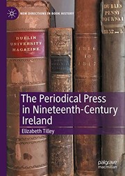 Front cover of The Periodical Press in Nineteenth-Century Ireland by Elizabeth Tilley