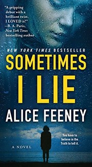 Cover of Sometimes I lie by Alice Feeney