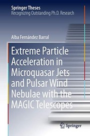 Front cover of Extreme Particle Acceleration in Microquasar Jets and Pulsar Wind Nebulae with the MAGIC Telescopes by Alba Fernández Barral