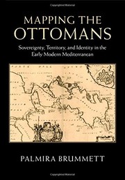 Front cover of Mapping the Ottomans by Palmira Brummett