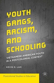 Front cover of Youth Gangs, Racism, and Schooling by Kevin D. Lam