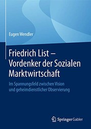 Cover of Friedrich List - Vordenker der Sozialen Marktwirtschaft by Eugen Wendler