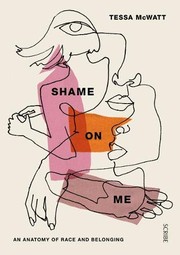 Front cover of Shame On Me by Tessa McWatt