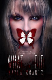 Cover of What I Did by Kayla Krantz