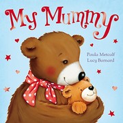 Cover of My Mummy by Paula Metcalf