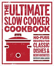 Cover of The Ultimate Slow Cooker Cookbook by Linda Larsen