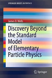 Front cover of Discovery Beyond the Standard Model of Elementary Particle Physics by James D. Wells