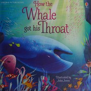 Front cover of How the whale got his throat by Anna Milbourne