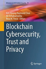 Front cover of Blockchain Cybersecurity, Trust and Privacy by Kim-Kwang Raymond Choo
