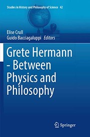 Front cover of Grete Hermann - Between Physics and Philosophy by Elise Crull