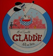 Front cover of Claude all at sea by Alex T. Smith