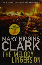 Front cover of The melody lingers on by Mary Higgins Clark