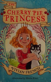Front cover of The cherry pie princess by Vivian French