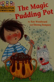 Cover of The magic pudding pot by Kay Woodward
