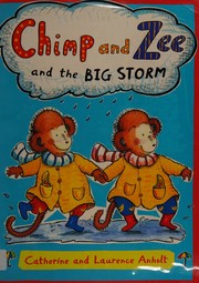 Front cover of Chimp and Zee and the big storm by Catherine Anholt