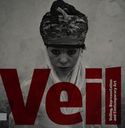 Front cover of VEIL: VEILING, REPRESENTATION AND CONTEMPORARY ART; ED. BY DAVID A. BAILEY by David A. Bailey