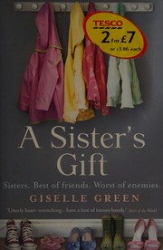 Cover of A Sister's Gift by Giselle Green