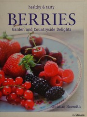 Front cover of Healthy and tasty berries by Christian Havenith