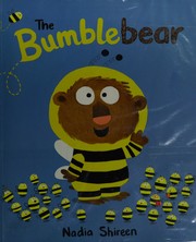 Cover of The bumblebear by Nadia Shireen