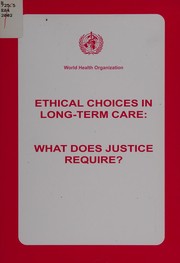 Cover of Ethical choices in long-term care by World Health Organization (WHO)