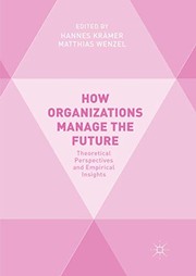 Front cover of How Organizations Manage the Future by Hannes Krämer
