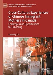 Front cover of Cross-Cultural Experiences of Chinese Immigrant Mothers in Canada by Xiaohong Chi