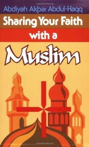 Front cover of Sharing your faith witha Muslim by Abdiyah Akbar Abdul-Haqq