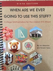 Front cover of When Are We Ever Going to Use This Stuff by Jim Matovina and Ronald Yates