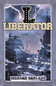 Front cover of Liberator by Richard Harland