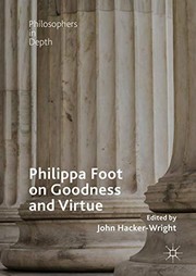Cover of Philippa Foot on Goodness and Virtue by John Hacker-Wright