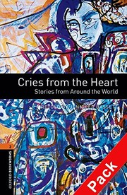 Cover of Oxford Bookworms 2. Cries from the Heart. Stories from Around the World CD Pack by Jennifer Bassett